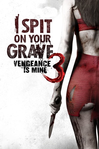 მიმიფურთხებია თქვენი საფლავებისათვის 3 (ქართულად) / I Spit on Your Grave: Vengeance is Mine 