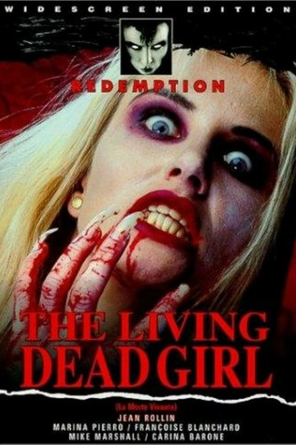 მკვდარი გოგოს ცხოვრება / The Living Dead Girl / La morte vivante 
