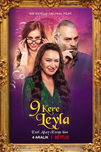 ლეილა სამუდამოდ / Leyla Everlasting / 9 Kere Leyla 